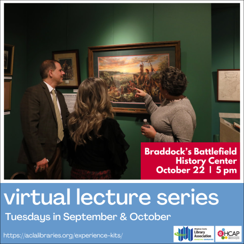 Social Media graphic advertising ACLA's virtual lecture about Braddock’s Battlefield History Center